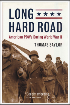 LONG HARD ROAD - American POWs During World War II
by 
Thomas Taylor 
(Includes Kriegy Donald S. Frederick)